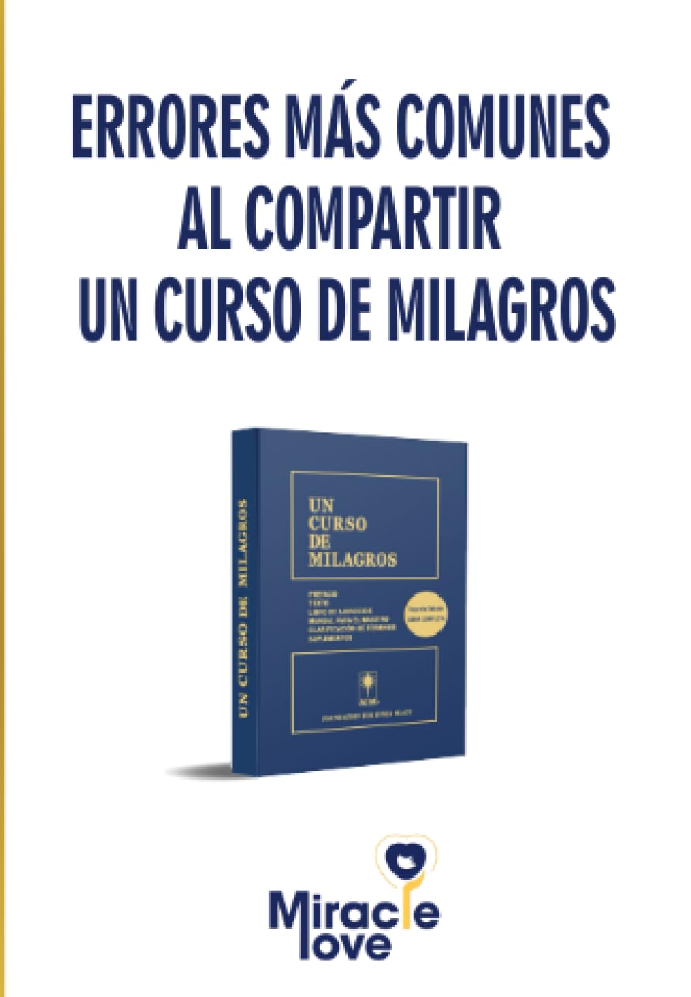 Errores más comunes al compartir un curso de milagros