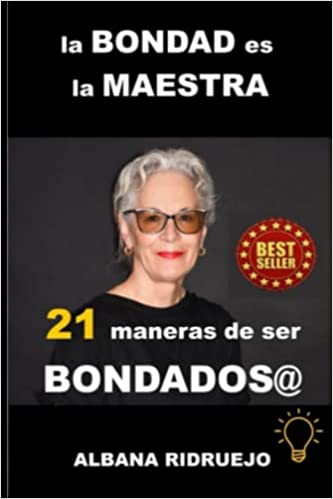 La bondad es la maestra